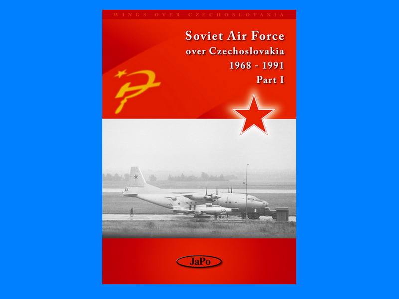 JAPO13 Soviet Air Force over Czechoslovakia 1968 - 1991